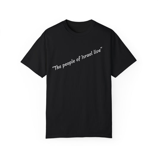 The people of Israel live T-shirt